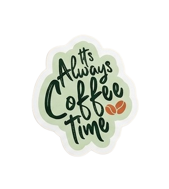 Always coffe time
